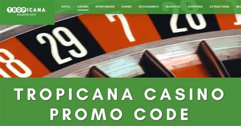 Tropicanacasino.com promo code  Must be 21+ and in NJ to wager